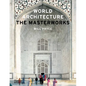 World Architecture: The Masterworks - Hardcover