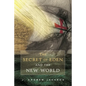 The Secret of Eden and the New World - Paperback