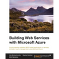 Building Web Services with Microsoft Azure - Paperback
