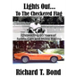 Lights Out... To The Checkered Flag: Chronicling 60 Years of Sports Cars and Motor Racing - Paperback