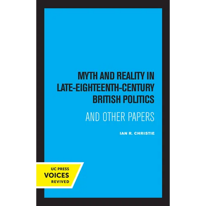 Myth and Reality in Late Eighteenth Century British Politics - Paperback