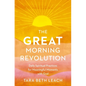 The Great Morning Revolution: Daily Spiritual Practices for Meaningful Moments with God - Paperback
