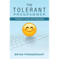 The Tolerant Programmer: Twenty-Five Aphorisms - Paperback