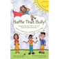Baffle That Bully!: The Game That Puts YOU in Control & Makes the Bully Lose Interest - Paperback