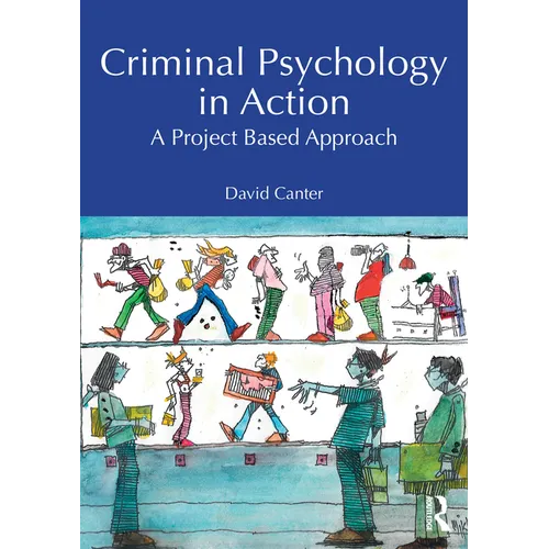 Criminal Psychology in Action: A Project Based Approach - Paperback