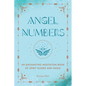 Angel Numbers: An Enchanting Meditation Book of Spirit Guides and Magic - Hardcover