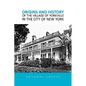 Origins and History of the Village of Yorkville in the City of New York - Hardcover
