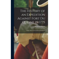 The History of an Expedition Against Fort Du Quesne in 1775 [microform]: Under Major-General Edward Braddock - Hardcover
