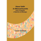 Have faith in Massachusetts; 2d ed.A Collection of Speeches and Messages - Paperback
