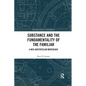 Substance and the Fundamentality of the Familiar: A Neo-Aristotelian Mereology - Paperback
