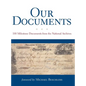 Our Documents: 100 Milestone Documents from the National Archives - Hardcover