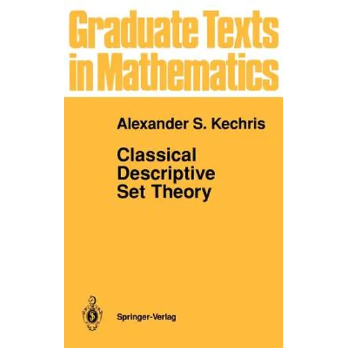 Classical Descriptive Set Theory - Hardcover