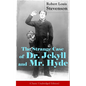 The Strange Case of Dr. Jekyll and Mr. Hyde (Classic Unabridged Edition): Psychological Thriller - Paperback