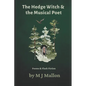 The Hedge Witch & The Musical Poet: Poems & Flash Fiction - Paperback