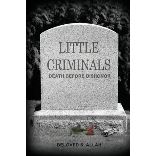 Little Criminals: Death Before Dishonor - Paperback