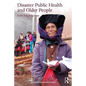 Disaster Public Health and Older People - Paperback