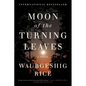 Moon of the Turning Leaves - Paperback