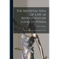 The Medieval Idea of Law, as Represented by Lucas De Penna: a Study in Fourteenth-century Legal Scholarship - Paperback