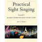 Practical Sight Singing, Level 1: An Audio Course for Group or Self Study - Paperback