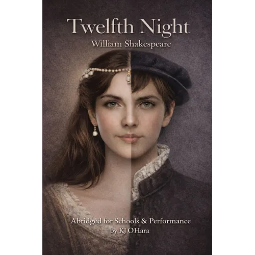 Twelfth Night: Abridged for Schools and Performance - Paperback