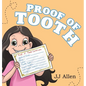 Proof of Tooth - Hardcover