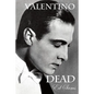 Valentino Dead - Paperback
