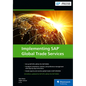 Implementing SAP Global Trade Services: Edition for SAP Hana - Hardcover