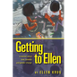 Getting to Ellen: A Memoir about Love, Honesty and Gender Change - Paperback