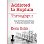 Addicted To Hopium - Throughput: Using the DVA Business Process to Break the Guesswork Habit - Paperback