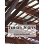 Timber Joints: Timber Design File 9 - Paperback