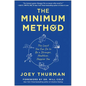 The Minimum Method: The Least You Can Do to Be a Stronger, Healthier, Happier You - Hardcover