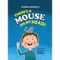 There's a Mouse on My Head! - Paperback