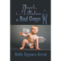 Angels, Babies & Bad Guys - Paperback