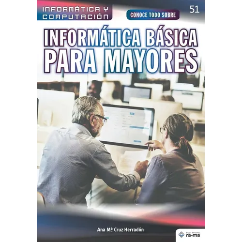 Conoce todo sobre Informática Básica para Mayores - Paperback