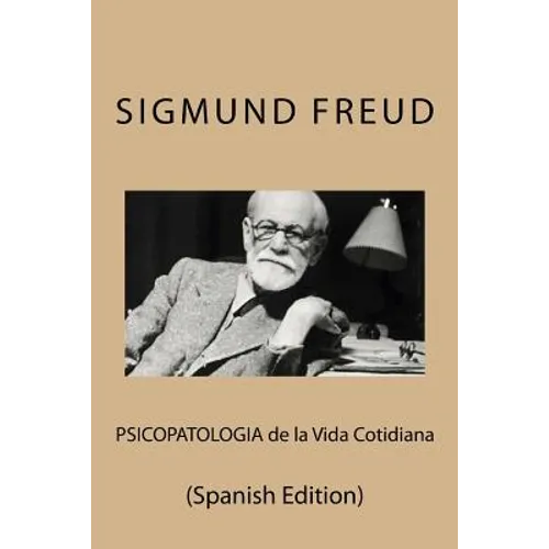 Psicopatologia de la Vida Cotidiana (Spanish Edition) - Paperback