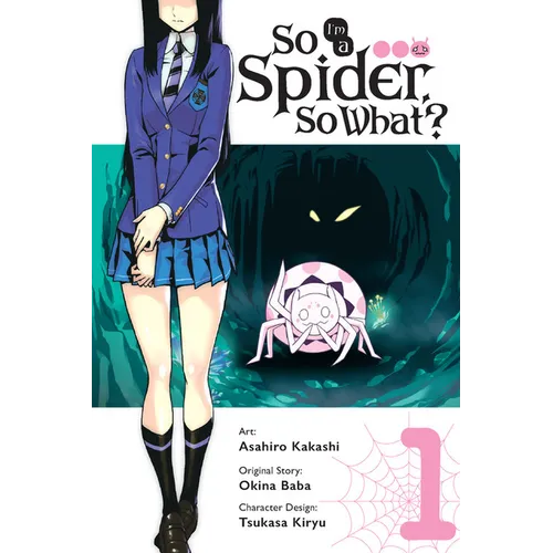So I'm a Spider, So What?, Vol. 1 (Manga) - Paperback