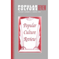 Popular Culture Review: Vol. 8, No.2, August 1997 - Paperback