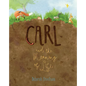 Carl and the Meaning of Life - Hardcover