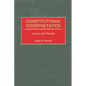 Constitutional Interpretation: Illusion and Reality - Hardcover
