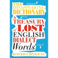 The Disappearing Dictionary: A Treasury of Lost English Dialect Words - Paperback