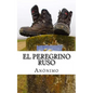 El peregrino ruso - Paperback