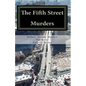 The Fifth Street Murders - Paperback