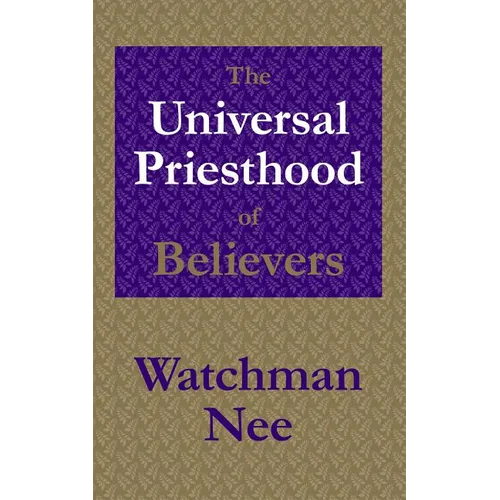 The Universal Priesthood of Believers - Paperback