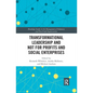 Transformational Leadership and Not for Profits and Social Enterprises - Paperback