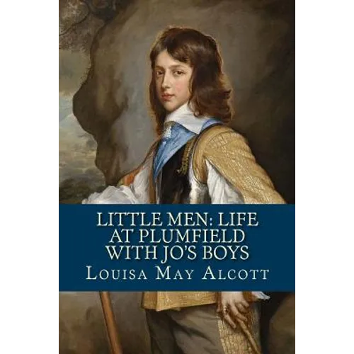 Little Men: Life At Plumfield With Jo's Boys - Paperback