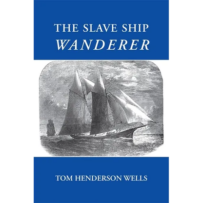 The Slave Ship Wanderer - Paperback