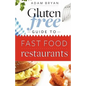 The Gluten Free Guide to Fast Food Restaurants - Paperback