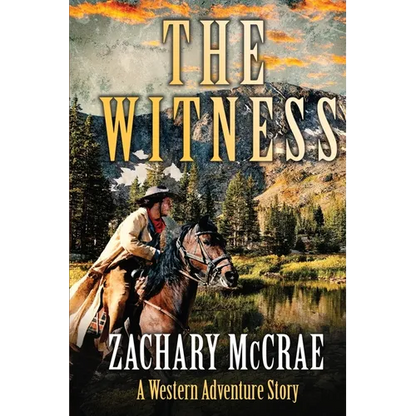 The Witness: A Classic Western Adventure - Paperback