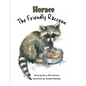 Horace the Friendly Raccoon - Paperback
