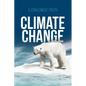 Climate Change: A Convenient Truth - Paperback